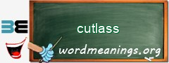 WordMeaning blackboard for cutlass